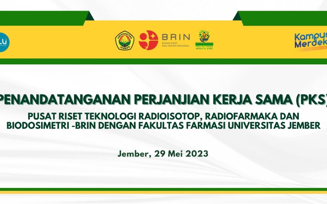 Fakultas Farmasi Tandatangani Perjanjian Kerjasama (PKS) dengan Pusat Riset Teknologi Radiosotop, Radiofarmaka, dan Biodosimetri-BRIN