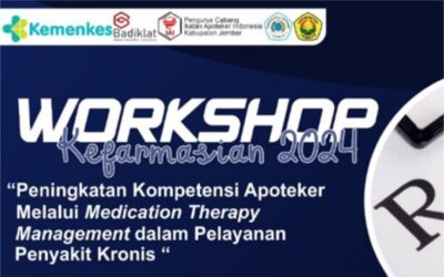 Kolaborasi Antara Ikatan Apoteker Indonesia (IAI) PC Jember dengan Fakultas Farmasi Universitas Jember dan Fakultas Ilmu Kesehatan Universitas dr. Soebandi Jember Melalui “Workshop Kefarmasian 2024”