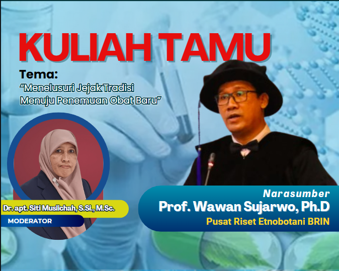 Guest Lecture HIGHLIGHT: Etnofarmasi sebagai Jembatan Menuju Inovasi Obat