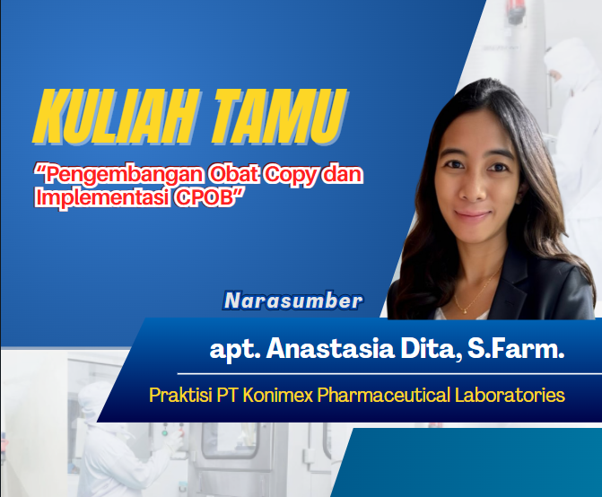 Guest Lecture HIGHLIGHT: Mengenal Industri Farmasi Lebih Dalam Bersama Praktisi